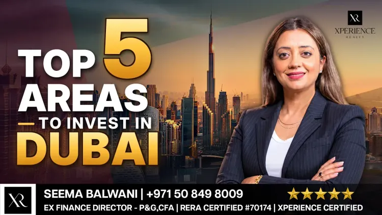 Top 5 Areas To Invest In Dubai | Luxury Apartments, Villas & Townhouses