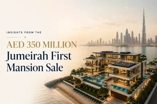 Insights from the AED 350 Million Jumeirah First Transaction | Xperience Realty