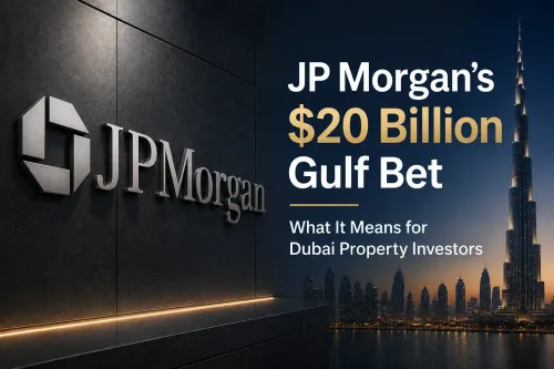 JP Morgan's $20 Billion Gulf Bet | Xperience Realty